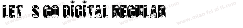 Let’s Go Digital Regular字体转换